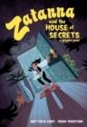 ZATANNA AND THE HOUSE OF SECRETS | 9781401290702 | CODY, MATTHEW,  YOSHITANI, YOSHI