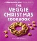 VEGGIE CHRISTMAS COOKBOOK | 9780008551179 | HEATHER THOMAS