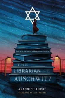 THE LIBRARIAN OF AUSCHWITZ | 9781627796187 | ANTONIO ITURBE