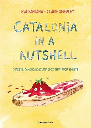 CATALONIA IN A NUTSHELL | 9788413561646 | SMEDLEY, CLAIRE/SANTANA BIGAS, EVA