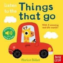 LISTEN TO THE THINGS THAT GO | 9781839947339 | MARION BILLET