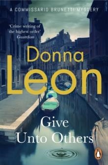 GIVE UNTO OTHERS | 9781529157253 | DONNA LEON