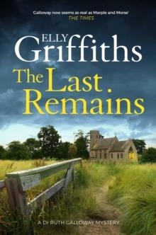 THE LAST REMAINS | 9781529409734 | ELLY GRIFFITHS