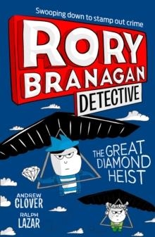 RORY BRANAGAN: THE GREAT DIAMOND HEIST | 9780008266011 | ANDREW CLOVER