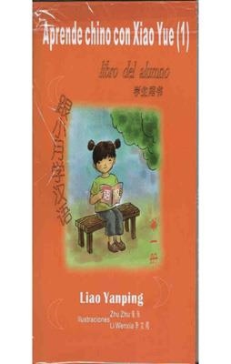APRENDE CHINO CON XIAO YUE (1) ALUMNO + ACTIVIDADES + CD | 9788493453053
