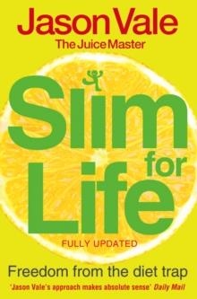 FREEDOM FROM THE DIET TRAP : SLIM FOR LIFE | 9780007284924 | JASON VALE