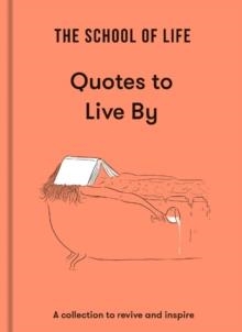 SCHOOL OF LIFE BOOK OF QUOTATIONS | 9781915087041 | THE SCHOOL OF LIFE 