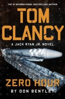 TOM CLANCY ZERO HOUR | 9781408727690 | DON BENTLEY