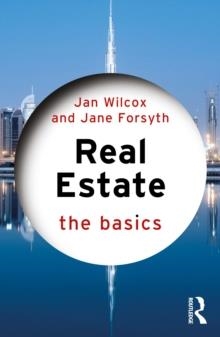 REAL ESTATE : THE BASICS | 9780367725433 | JAN WILCOX 