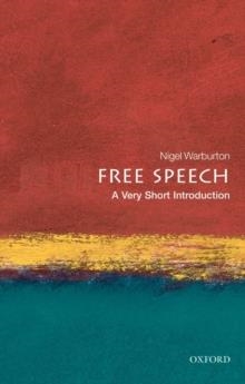 FREE SPEECH: A VERY SHORT INTRODUCTION | 9780199232352 | NIGEL WARBUTON