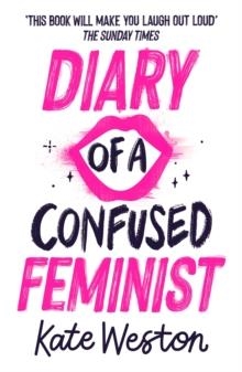 DIARY OF A CONFUSED FEMINIST (1) | 9781444955040