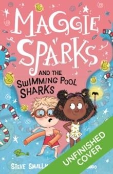 MAGGIE SPARKS 02 AND THE SWIMMING POOL SHARKS | 9781782267140 | STEVE SMALLMAN 