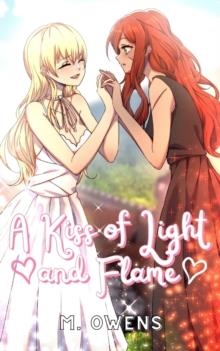 A KISS OF LIGHT AND FLAME  | 9798457703889 | M OWENS