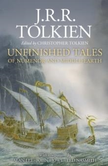 UNFINISHED TALES: OF NUMENOR AND MIDDLE-EARTH | 9780008387952 | J.R.R. TOLKIEN