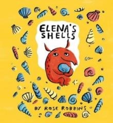 ELENA'S SHELLS | 9781760361594 | ROSE ROBBINS
