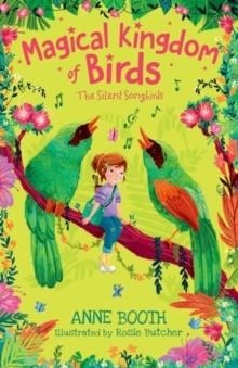 MAGICAL KINGDOM OF BIRDS: THE SILENT SONGBIRDS | 9780192766274 | ANNE BOOTH