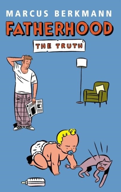 FATHERHOOD: THE TRUTH | 9780091900632 | MARCUS BERKMANN