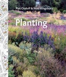 PLANTING: A NEW PERSPECTIVE | 9781604693706 | PIET OUDOLF , NOEL KINGSBURY 