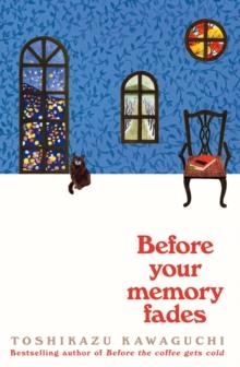 BEFORE YOUR MEMORY FADES | 9781035004614 | TOSHIKAZU KAWAGUCHI