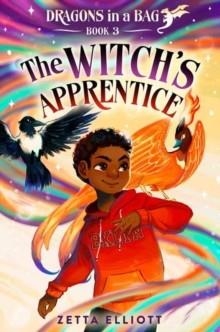 DRAGONS IN A BAG 03: THE WITCH'S APPRENTICE | 9780593427736 | ZETTA ELLIOTT