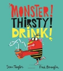 MONSTER! THIRSTY! DRINK! | 9781526606839 | SEAN TAYLOR