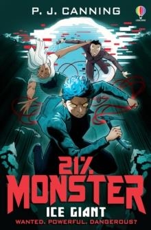 21% MONSTER: ICE GIANT | 9781474984423 | P J CANNING