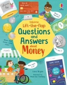 LIFT-THE-FLAP QUESTIONS AND ANSWERS ABOUT MONEY | 9781803702513 | LARA BRYAN