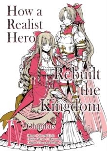 HOW A REALIST HERO REBUILT THE KINGDOM (MANGA): OMNIBUS 4 | 9781718341074 | DOJYOMARU