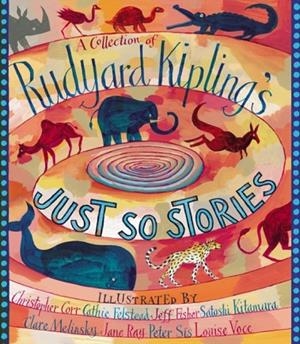 COLLECTION OF KIPLINGS JUST SO STO | 9781406301427 |  RUDYARD KIPLING