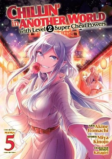 CHILLIN' IN ANOTHER WORLD WITH LEVEL 2 SUPER CHEAT POWERS (MANGA) VOL. 5 | 9781638588870 | MIYA KINOJO