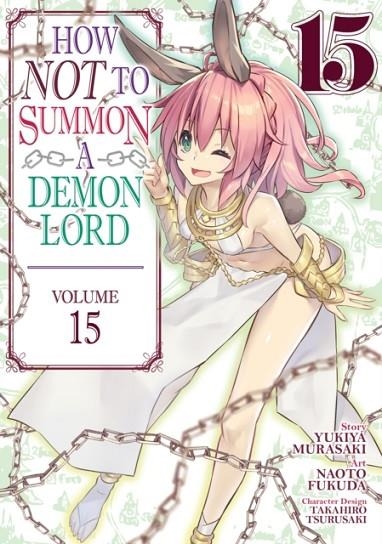 HOW NOT TO SUMMON A DEMON LORD (MANGA) VOL. 15 | 9781638588924 | YUKIYA MURASAKI