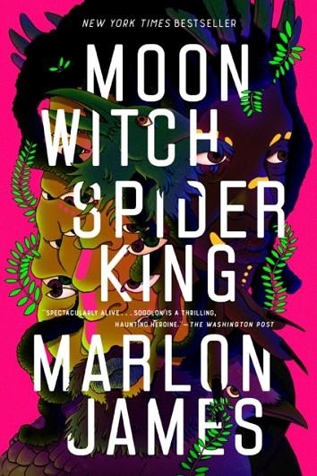 MOON WITCH SPIDER KING | 9780735220218 | MARLON JAMES