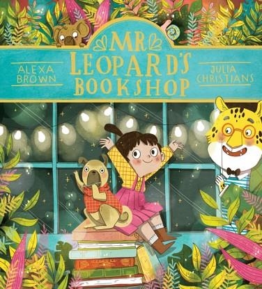 MR LEOPARD'S BOOKSHOP | 9781407189130 | ALEXA BROWN