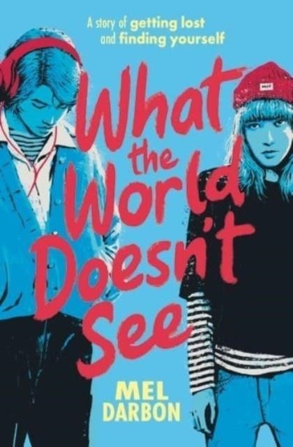 WHAT THE WORLD DOESN'T SEE | 9781474937849 | MEL DARBON