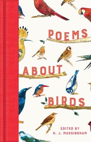 POEMS ABOUT BIRDS | 9781529096262 | H J MASSINGHAM