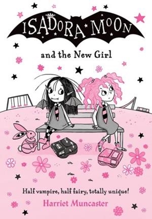 ISADORA MOON 17 AND THE NEW GIRL | 9780192778086 | HARRIET MUNCASTER
