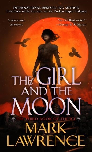 THE GIRL AND THE MOON | 9781984806079 | MARK LAWRENCE