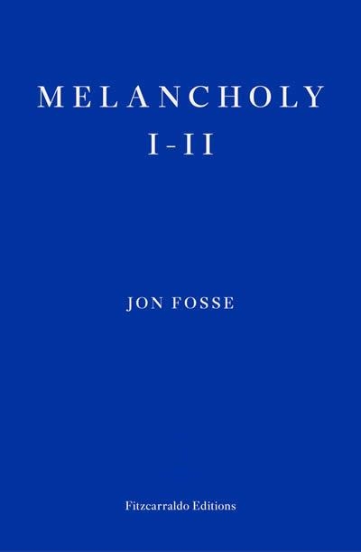 MELANCHOLY I-II | 9781804270301 | JON FOSSE
