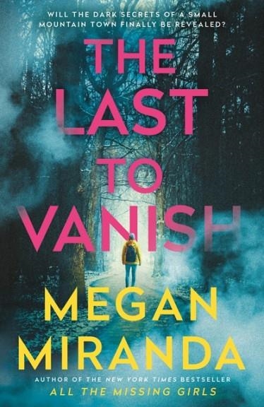 THE LAST TO VANISH | 9781838955984 | MEGAN MIRANDA