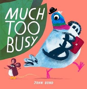 MUCH TOO BUSY | 9780008506148 | JOHN BOND