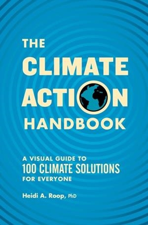 THE CLIMATE ACTION HANDBOOK | 9781632174147 | HEIDI ROOP