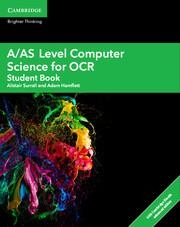 A/AS LEVEL COMPUTER SCIENCE FOR OCR STUDENT BOOK WITH CAMBRIDGE ELEVATE ENHANCED | 9781108412742