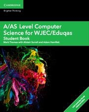 A/AS LEVEL COMPUTER SCIENCE FOR WJEC/EDUQAS STUDENT BOOK WITH CAMBRIDGE ELEVATE | 9781108412766