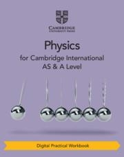 CAMBRIDGE INTERNATIONAL AS & A LEVEL PHYSICS DIGITAL PRACTICAL WORKBOOK (2 YEARS)-DIGITAL | 9781108971966