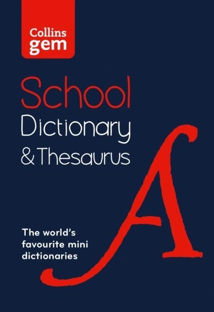 COLLINS GEM SCHOOL DICTIONARY & THESAURUS PB 3RD | 9780008321161
