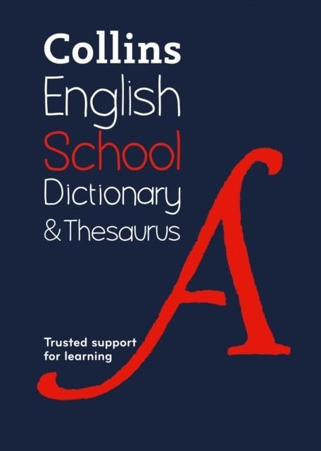 COLLINS SCHOOL DICTIONARY & THESAURUS PB 2ND | 9780008257958