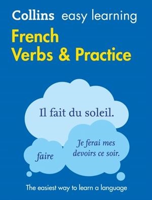 EASY LEARNING FRENCH VERBS AND PRACTICE (2ND EDITION) | 9780008142087
