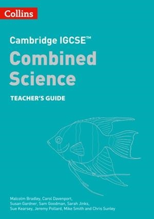 CAMBRIDGE IGCSE™ COMBINED SCIENCE TEACHER'S GUIDE 2ND | 9780008545918