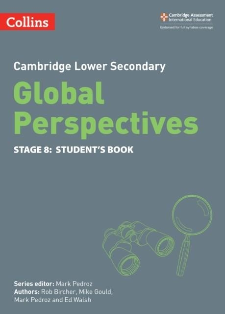 CAMBRIDGE LOWER SECONDARY GLOBAL PERSPECTIVES STUDENT’S BOOK: STAGE 8 | 9780008549374
