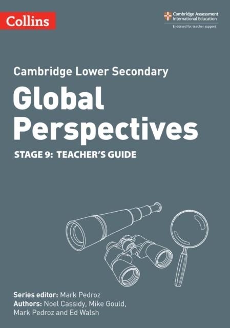 CAMBRIDGE LOWER SECONDARY GLOBAL PERSPECTIVES TEACHER’S GUIDE: STAGE 9 | 9780008549497